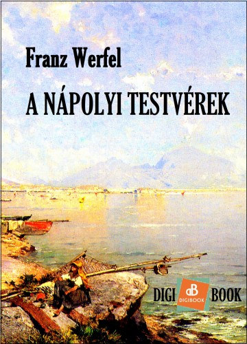 A nápolyi testvérek – Franz Werfel