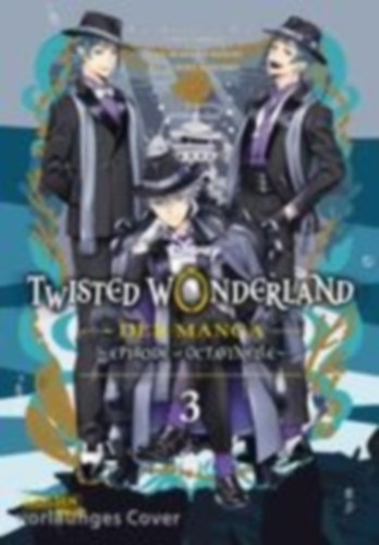Kowono, Sumire - Toboso, Yana - Hazuki, Wakana: Twisted Wonderland: Der Manga - Episode of Octavinelle 3 idegen