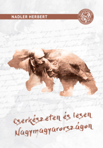Nadler Herbert: Cserkészeten és lesen Nagymagyarországon könyv