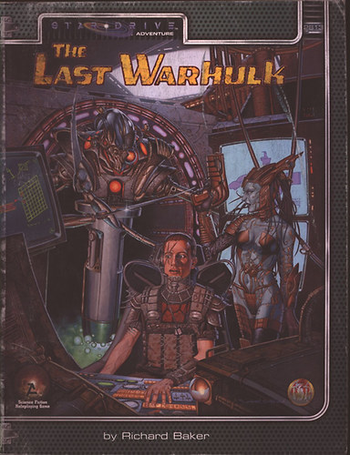 Richard Baker: The Last Warhulk - Star Drive Adventure (Szerepjáték kiegészítő) idegen