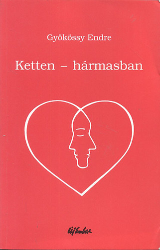 Dr. Gyökössy Endre: Ketten - hármasban (Házasság- és családlélektan) antikvár