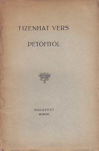 Tizenhat vers Petőfitől antikvár