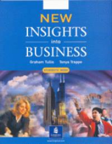 Graham Tullis - Tonya Trappe: New Insights into Business - Students' Book antikvár