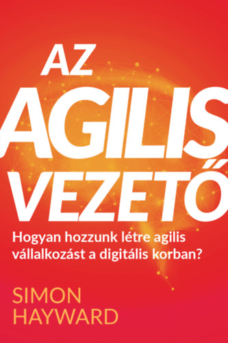 Simon Hayward: Az agilis vezető antikvár