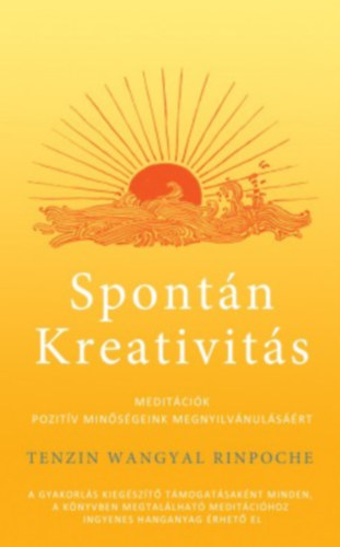 Tenzin Wangyal Rinpocse: Spontán kreativitás antikvár