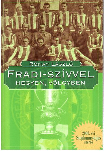 Rónay László: Fradi-szívvel hegyen, völgyben antikvár