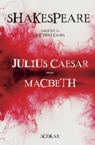 William Shakespeare: Julius Caesar - Macbeth (2. kiadás) könyv