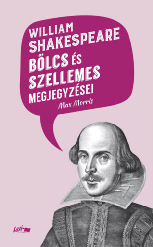 William Shakespeare bölcs és szellemes megjegyzései könyv