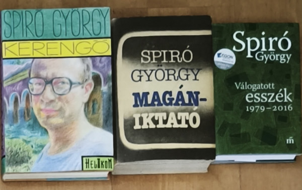 Spiró György: 3db Spiró György mű - Válogatott esszék 1979-2016, Magániktató, Kerengő antikvár