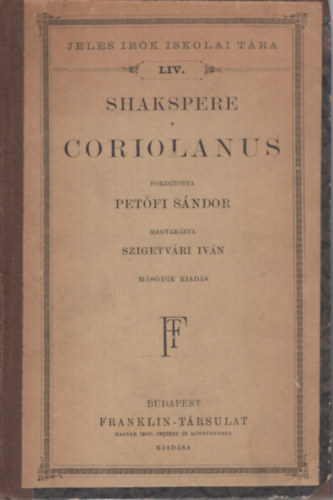 Shakspere: Coriolanus (Petőfi ford. és Szigetvári Iván magyarázta) antikvár