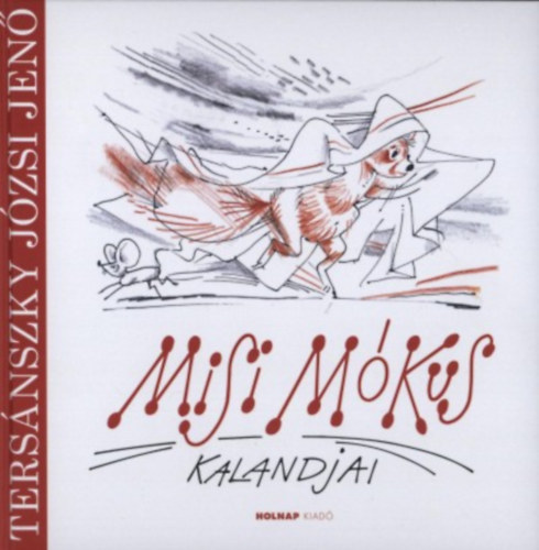 Tersánszky Józsi Jenő: Misi Mókus kalandjai antikvár
