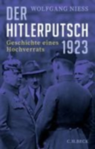 Niess, Wolfgang: Der Hitlerputsch 1923 idegen