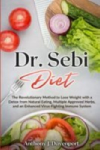 Davenport, Anthony J.: Dr.Sebi Diet idegen