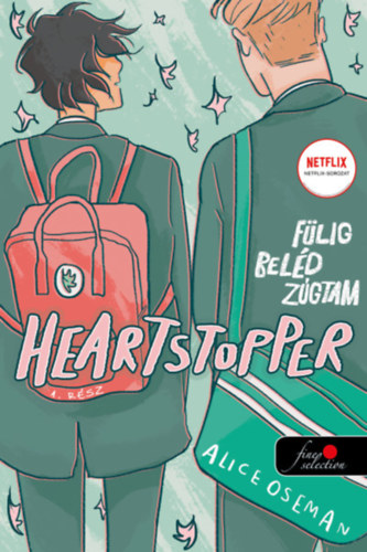 Alice Oseman: Heartstopper - Fülig beléd zúgtam könyv