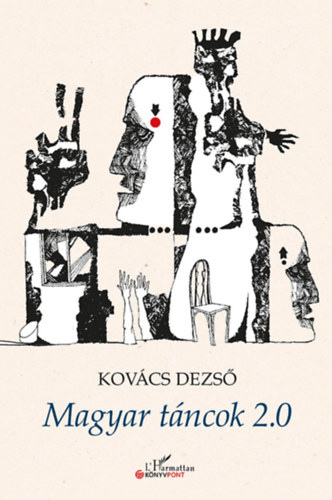 Kovács Dezső: Magyar táncok 2.0 könyv