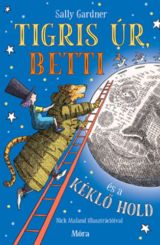 Gardner, Sally: Tigris úr, Betti és a kéklő hold könyv