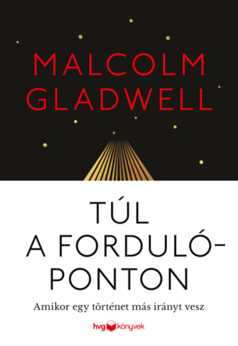 Malcolm Gladwell: Túl a fordulóponton könyv