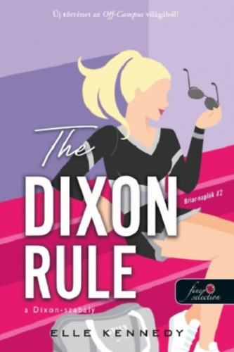 Elle Kennedy: The Dixon Rule - A Dixon-szabály könyv