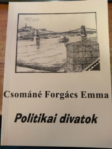 Csománé Forgács Emma: Politikai divatok - Dedikált antikvár