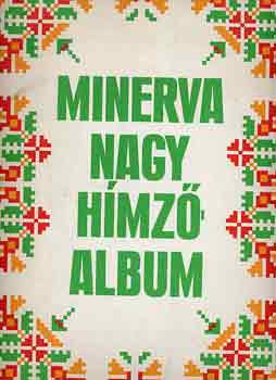 Soltész Nagy Anna (szerk.): Minerva nagy hímzőalbum antikvár