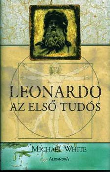 Michael White: Leonardo, az első tudós antikvár