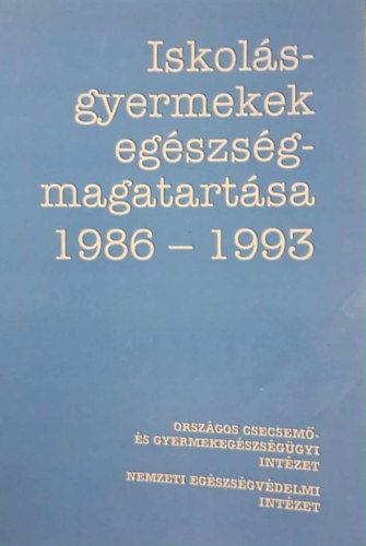 Iskolásgyermekek egészségmagatartása 1986-1993 antikvár
