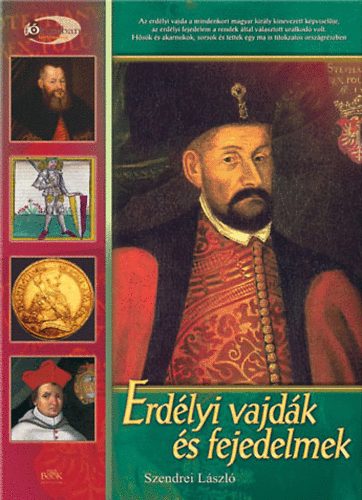 Szendrei László: Erdélyi vajdák és fejedelmek antikvár
