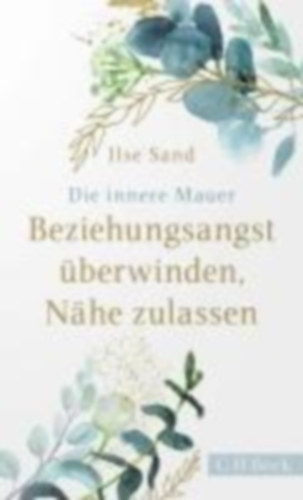 Sand, Ilse: Die innere Mauer idegen