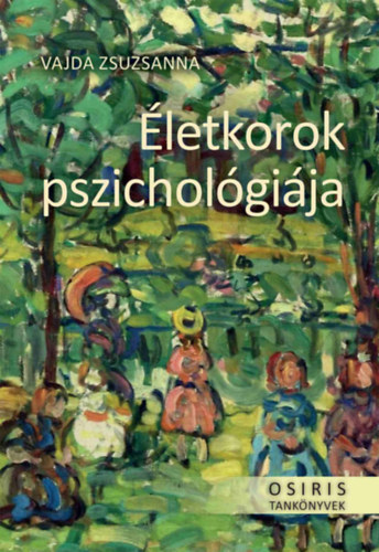 Vajda Zsuzsanna: Életkorok pszichológiája könyv