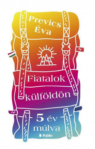 Prevics Éva: Fiatalok külföldön (5 év múlva) e-Könyv