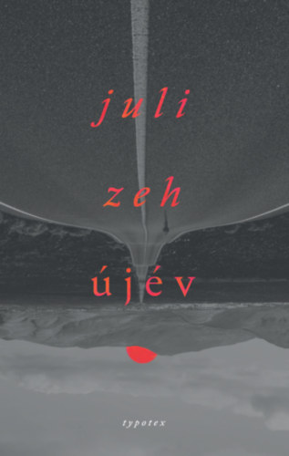 Juli Zeh: Újév e-Könyv