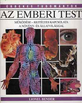 Lionel Bender: Az emberi test (Érdekes tudományok) antikvár