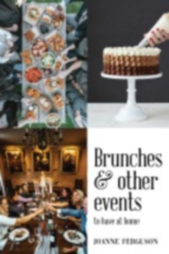 Ferguson, Joanne: Ferguson, J: Brunches and other events to have at home idegen