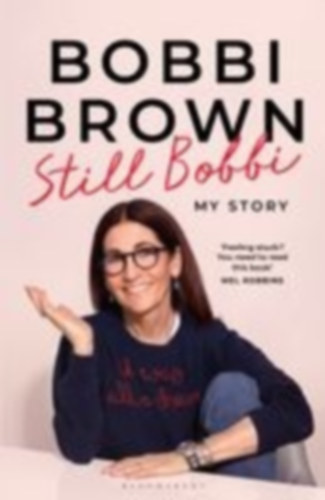 Brown, Bobbi: Still Bobbi idegen