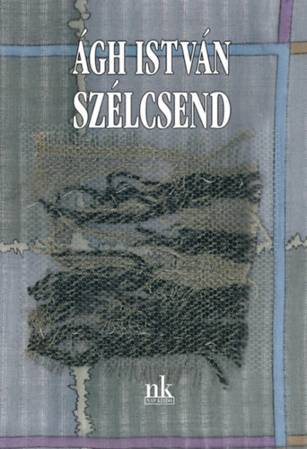Ágh István: Szélcsend könyv