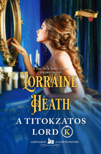 Lorraine Heath: A titokzatos Lord K. e-Könyv