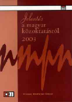 Okker Kiadó: Jelentés a magyar közoktatásról 2003. antikvár