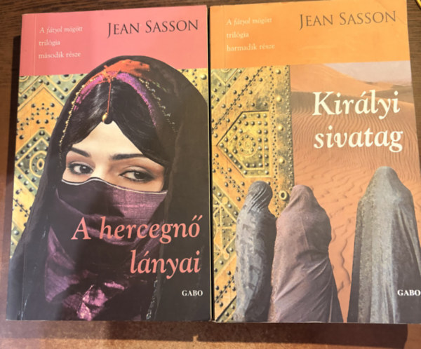 Jean Sasson: Királyi sivatag + A hercegnő lánya (2 db) antikvár