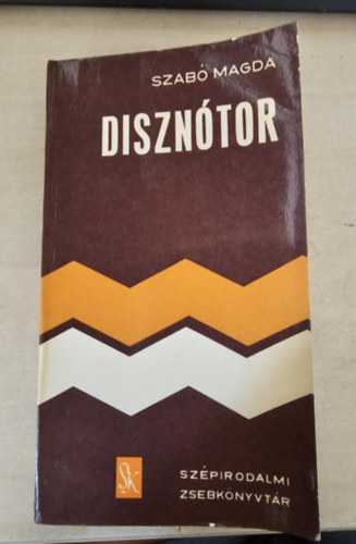 Szabó Magda: Disznótor (Dedikált példány!) - Dedikált antikvár