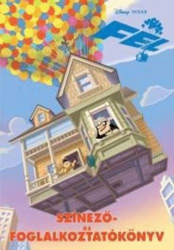 Tomanné Jankó Katalin (ford.): Fel - Színező- és foglalkoztatókönyv (Disney - Pixar) antikvár