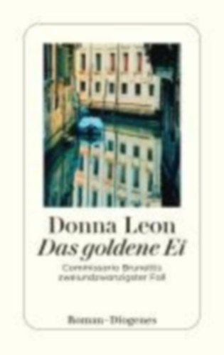Leon, Donna: Das goldene Ei idegen