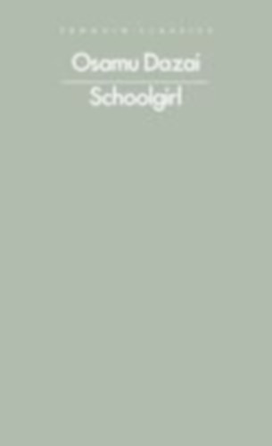 Dazai, Osamu: Schoolgirl idegen