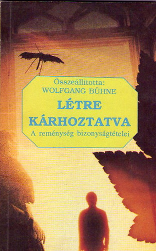 Wolfgang Bühne: Létre kárhoztatva antikvár