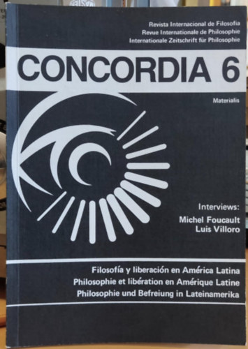 Michel Foucault, Luis Villoro, Raúl Fornet-Betancourt: Concordia 6 - Philosophie und Befreiung in Lateinamerika (Filozófia és felszabadítás Latin-Amerikában)(Materialis Verlag) antikvár