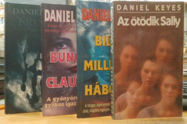 Daniel Keyes: 4 db Daniel Keyes: Billy Milligan háborúi + Az ötödik Sally + Bűnös-e Claudia? + Érintés antikvár