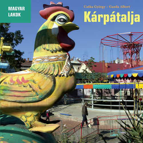 Gazda Albert, Cséka György: Magyar lakok - Kárpátalja antikvár