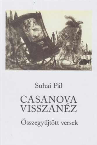 Suhai Pál: Casanova visszanéz - Dedikált antikvár