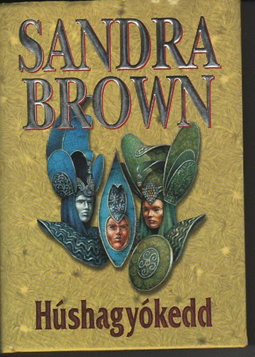 Sandra Brown: Húshagyókedd antikvár