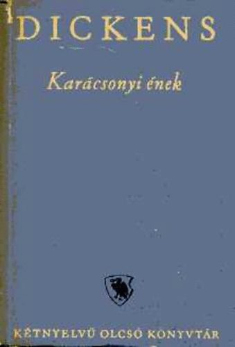 Charles Dickens: Karácsonyi ének - A Christmas Carol (Kétnyelvű Olcsó Könyvtár) antikvár