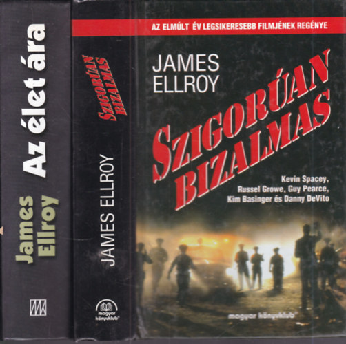 James Ellroy: 2 db krimi (Szigorúan bizalmas + Az élet ára) antikvár